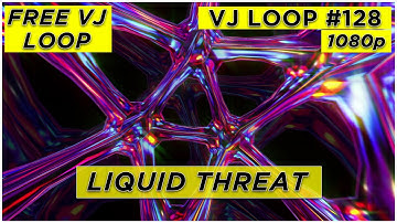 FREE VJ LOOP LIQUID THREAT 1080p