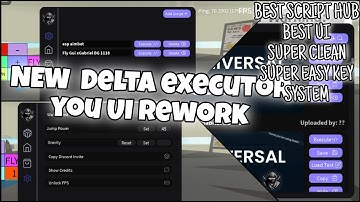 SUPER INSANE NEW DELTA EXECUTOR UI REWORK | BEST UI • BEST SCRIPT HUB • EZ KEY