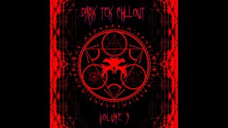 Hefty - Dark Tek Chillout Volume 3 OUT NOW on Bandcamp!!
