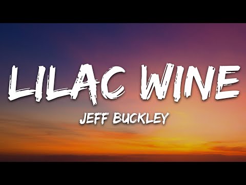 Jeff Buckley Lilac Wine Lyrics