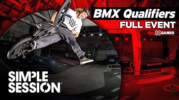 BMX Qualifiers at Simple Session 2024 | Full Competition | X Games