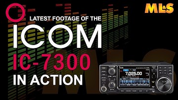 Updated! Latest Icom IC-7300 Video at ML&S