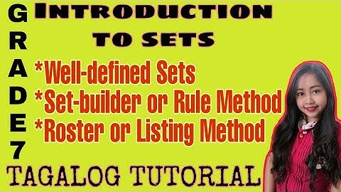 Grade 7 Introduction to Sets -Lesson 1(Roster and Set-builder Method|Tagalog Tutorial|MathTV PH