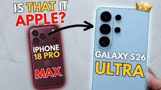 Every Way The S26 Ultra Is Better Than The 18 Pro Max