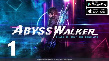 AbyssWalker Gameplay Walkthrough Part 1 | New Open World Post Apocalyptic Fantasy RPG |(IOS,Android)