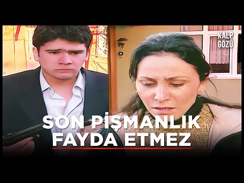 Son Pişmanlık Fayda Etmez Kalp Gözü