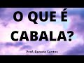 [REVELADO] O QUE É CABALA? - Prof. Renato Santos