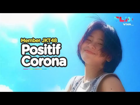 Member JKT48 Positif Virus Corona