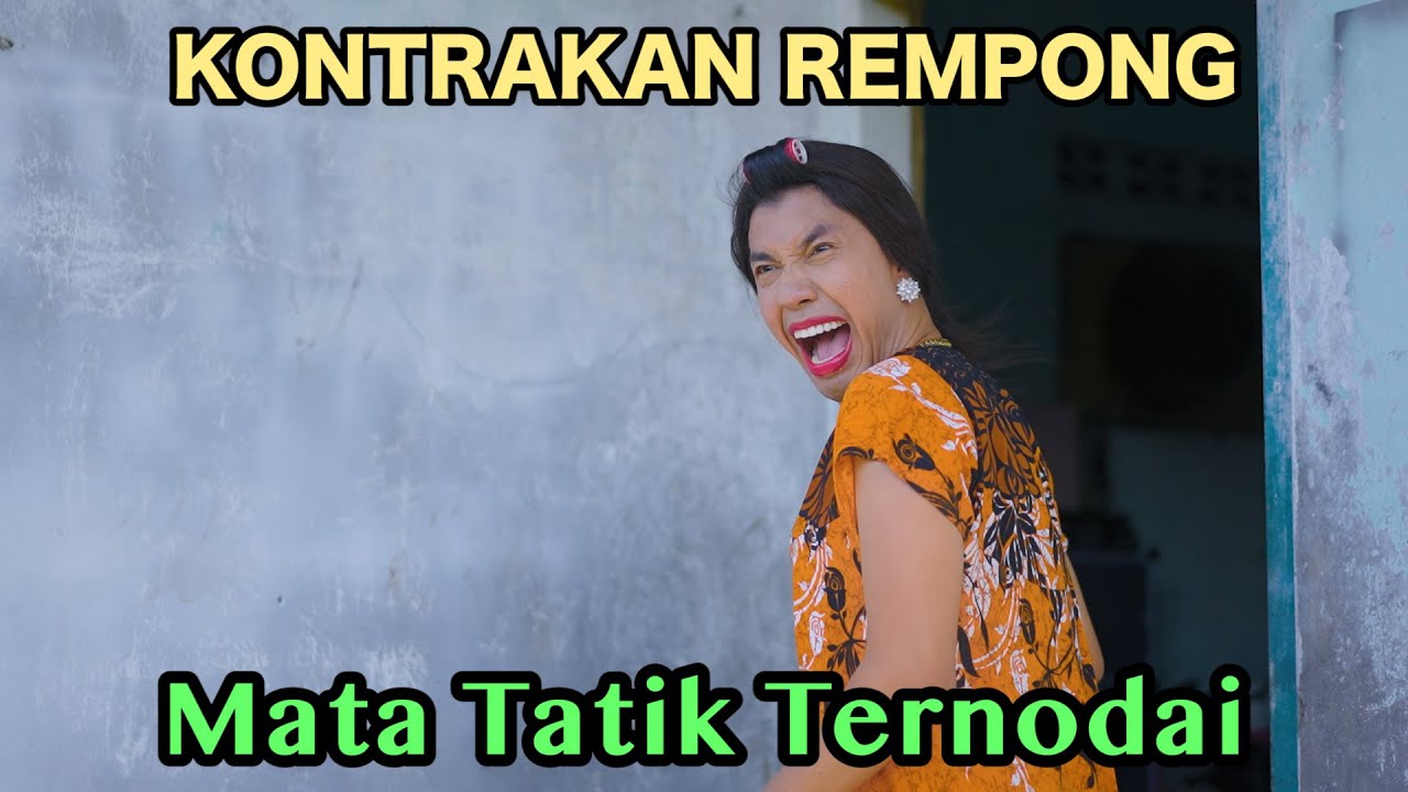 MATA TATIK TERNODAI || KONTRAKAN REMPONG EPISODE 747