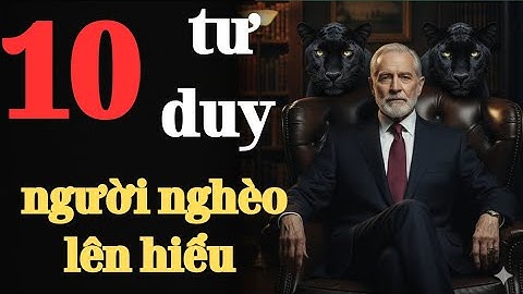 10 tư duy của người giàu — mà người nghèo không bao giờ hiểu