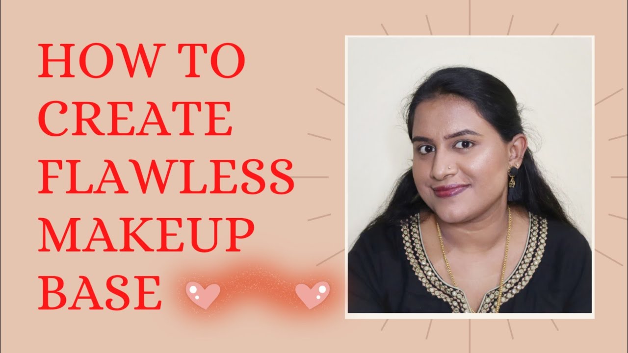 How to create a flawless makeup base / Step by Step detailed video for ...