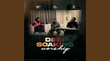 Deep Soaking Worship