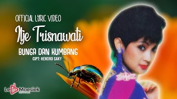 Itje Trisnawati - Bunga Dan Kumbang (Official Lyric Video)