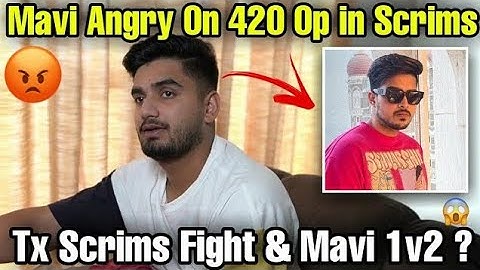 Mavi Angry On 420 Op in Scrims 😱 | Team Xspark Scrims Fight | Mavi Almost 1v2 in Scrims | Tx Scrims