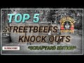 STREETBEEFS | TOP 5 KO'S