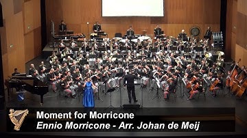 Moment for Morricone - Ennio Morricone - Arr. Johan de Meij