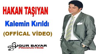 HAKAN TAŞIYAN - Kalemin Kırıldı ( ) Resimi