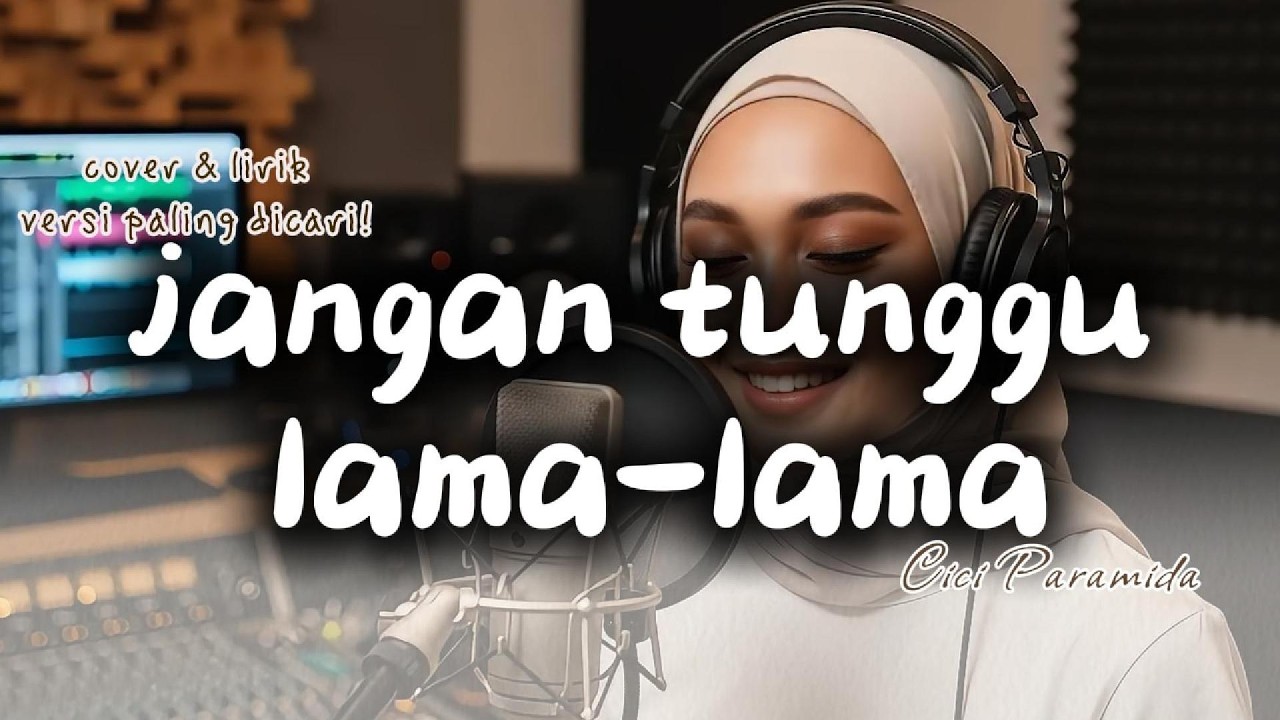 Jangan Tunggu Lama-Lama (Cici Paramida) - Akustik Reggae Version | Bikin Baper & Santai! 🌴🎶