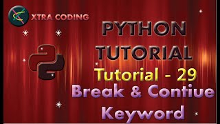 Python Tutorial #tutorial 29|| Break & Continue Keyword in Python