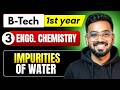 Lec 3 - Impurities of water | Engineering Chemistry RGPV B.Tech 1st Year