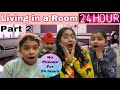 LIVING IN A ROOM (BEDROOM) FOR 24 HOURS | Anahita Singh |