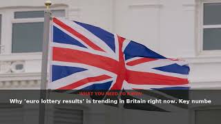 Euro Lottery Results Trending: UK Wins & Jackpot News - UK Trending (August 2026) | NewsDrop UK