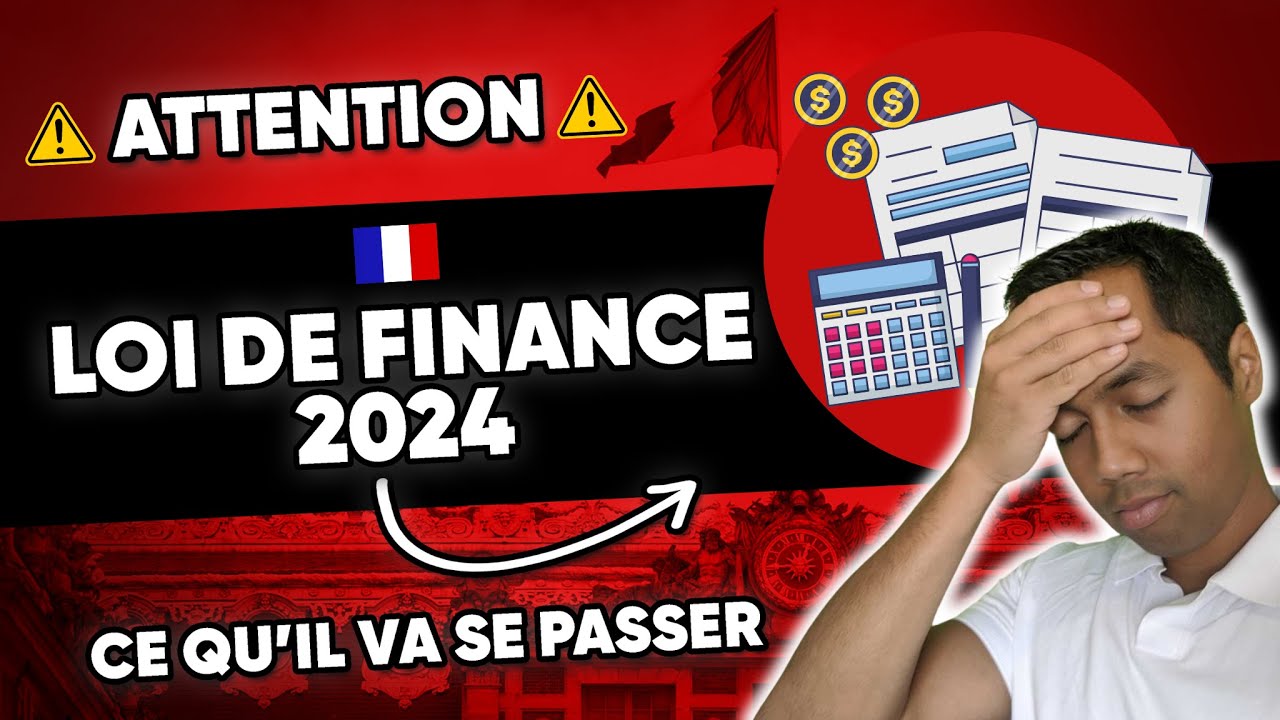 😱 Loi de finances 2024 : Tu as intérêt à réagir rapidement ! - YouTube