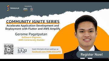 Community Ignite Series #38:Accelerate Application Development & Deployment w/ Flutter & AWS Amplify