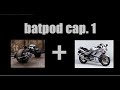 BATPOD!! Vamos a fabricar la moto de Batman con un motor de ZZR 600