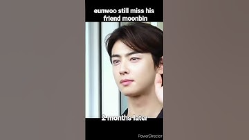 cha eunwoo after 2 months of his friend death.it still hurts#moonbin #chaeunwoo#astro #moonbinastro
