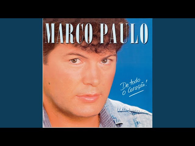 MARCO PAULO - O AMOR É TUDO