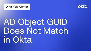 AD Object GUID Does Not Match in Okta | Okta Support
