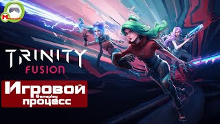 Trinity Fusion (Игровой процесс\Gameplay)