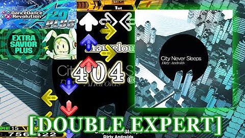 【DDR A20 PLUS】 City Never Sleeps [DOUBLE EXPERT] 譜面確認＋クラップ