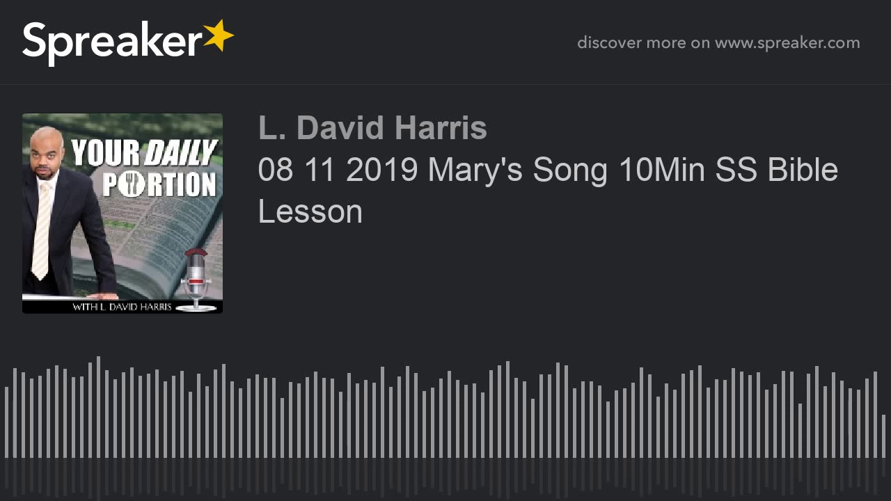 08 11 2019 Mary s Song 10Min SS Bible Lesson YouTube 08-11-2019-mary-s-song-10min-ss-bible-lesson-youtube