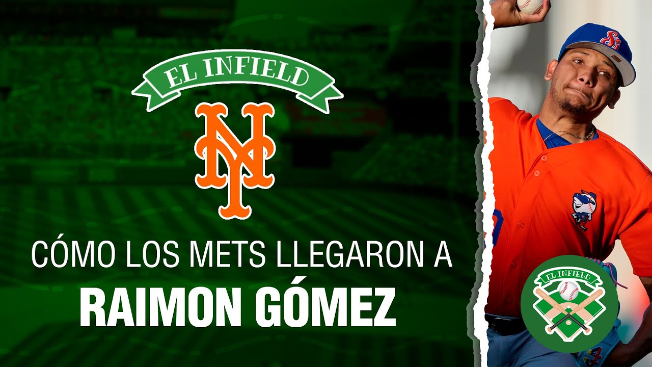 El Infield Ep 4 Cómo los Mets llegaron a Raimon Gómez