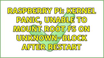 Raspberry Pi: Kernel panic, unable to mount root fs on unknown-block after restart (3 Solutions!!)