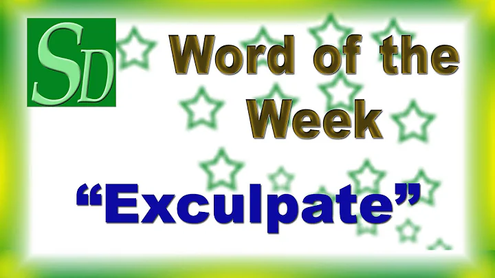 Exculpate - Meaning, Pronunciation, synonym, antonym