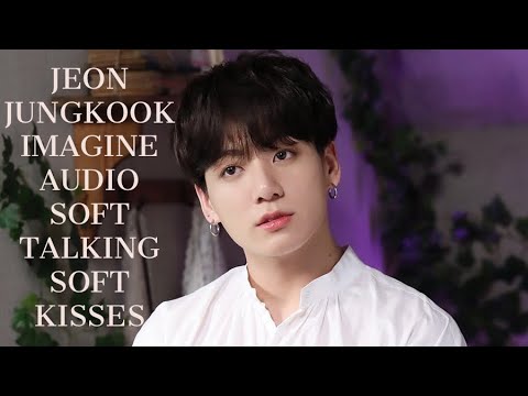 Imagine audio: Jeon jungkook as your husband part 4 (Soft talking, soft kisses and poem)