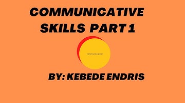 Communicative skills Part 1