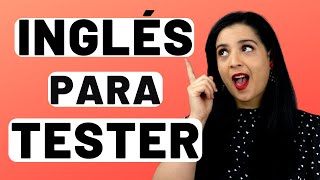 Cómo aprender Inglés para Testers