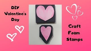 Diy craft foam valentine's day stamps ...
