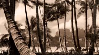 Songs from the South Seas Atolls  Tahiti  Miri Miri