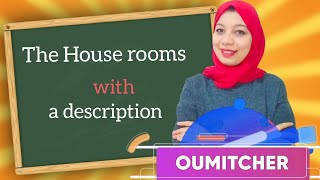 House rooms Vocabularies with a description example                     وصف غرف المنزل بالإنجليزية