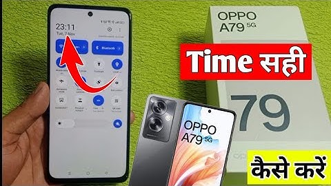Oppo a79 5g me time sahi kaise kare | how to set time Oppo a79 5g