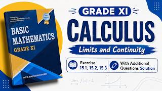 Class 11 Maths: Calculus | Limits and Continuity | Exercise 15.1, 15.2 & 15.3 Solution | NEB 2083