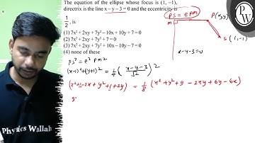 The equation of the ellipse whose focus is \( (1,-1) \), directrix ...