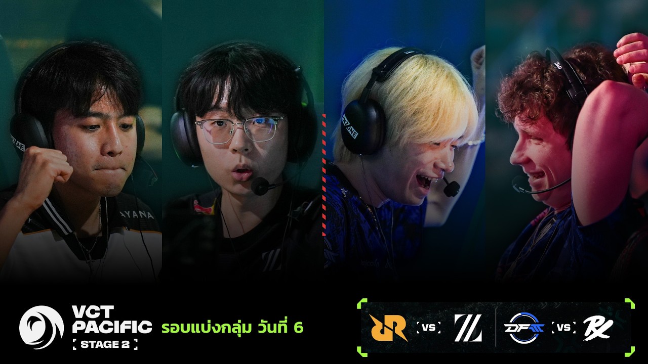 [TH] RRQ vs ZETA | DFM vs PRX - VCT Pacific Stage 2 - Group Stage - Day 6