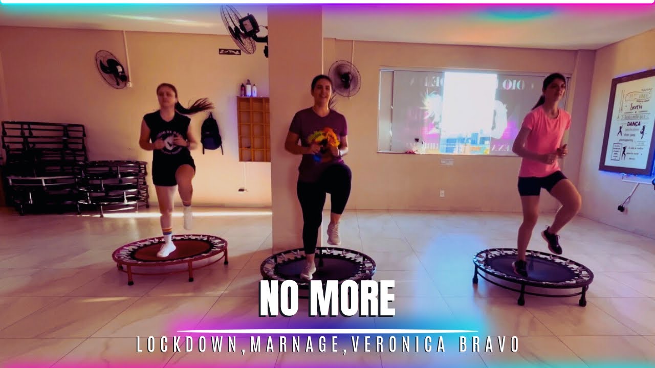 🔥NO MORE - LOCKDOWN, MARNAGE, VERONICA BRAVO | COREOGRAFIA JUMP | CARDIO