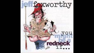 Jeff Foxworthy - You Might Be a Redneck if....